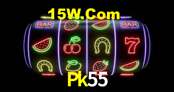Pk55,Pk55 Bet